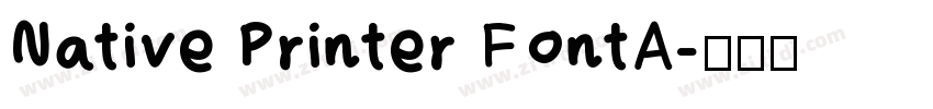 Native Printer FontA字体转换